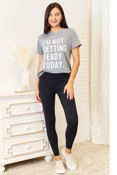 I'M NOT GETTING REATODAY Graphic T-Shirt