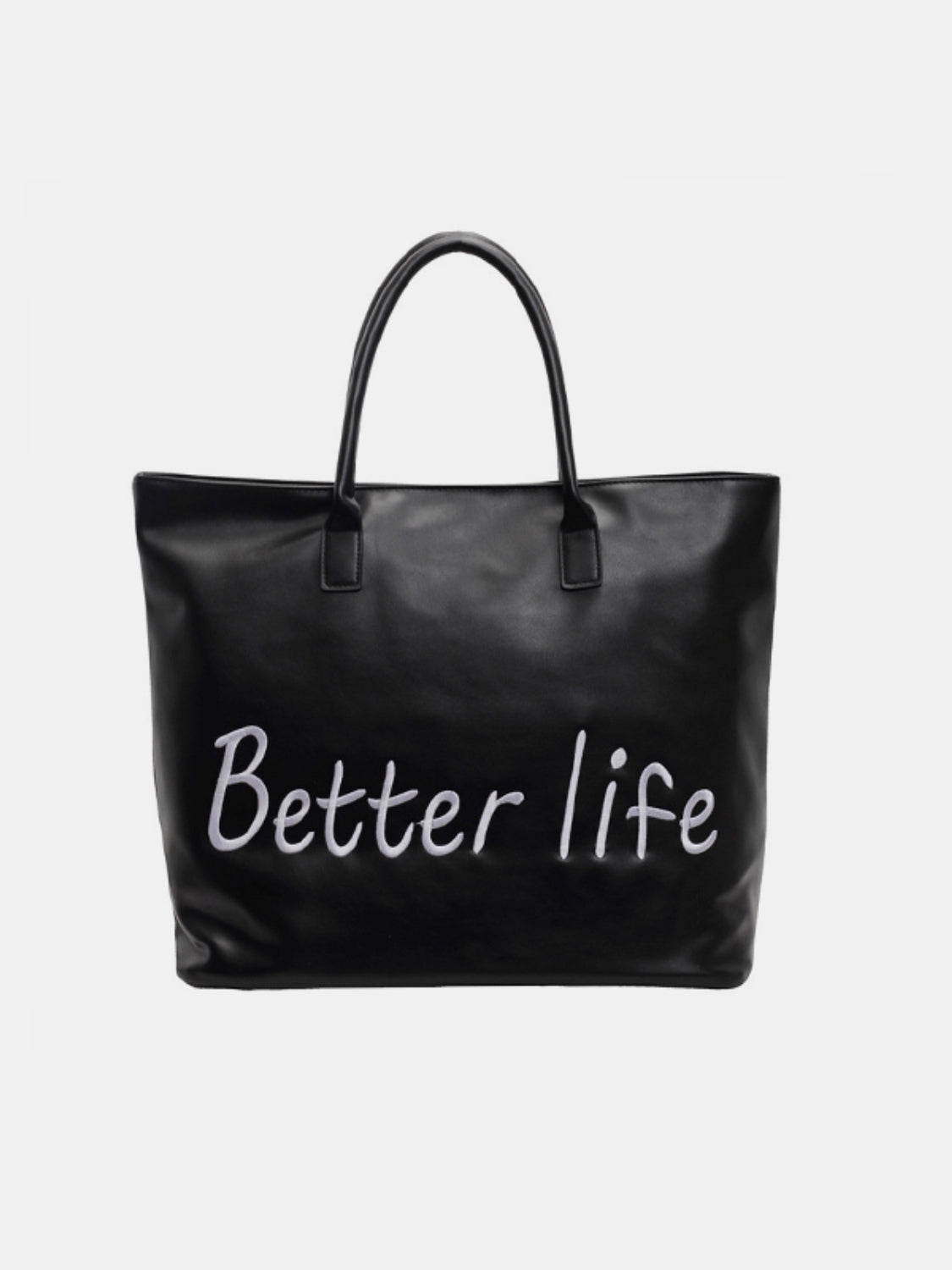 Large black PU leather tote bag with a structured silhouette, softly rounded top handles, reinforced attachments, and “Better life” lettering across the front.